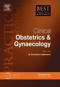 Best Practice & Research: Clinical Obstetrics & Gynaecology