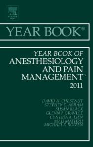 Year Book of Anesthesiology and Pain Management 2011