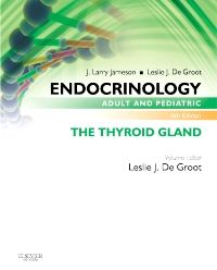Endocrinology Adult and Pediatric: The Thyroid Gland