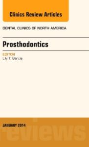 Prosthodontics, An Issue of Dental Clinics