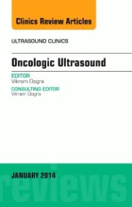 Oncologic Ultrasound, An Issue of Ultrasound Clinics