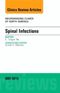 Spinal Infections, An Issue of Neuroimaging Clinics