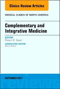 Complementary and Integrative Medicine, An Issue of Medical Clinics of North America