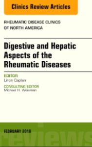 Digestive and Hepatic Aspects of the Rheumatic Diseases, An Issue of Rheumatic Disease Clinics of North America