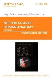 Atlas of Human Anatomy: NetterReference.com Access with Full Downloadable Image Bank (Retail Access Card), 7e