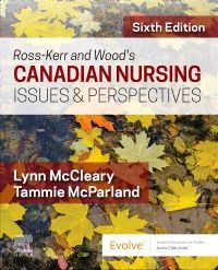 Ross-Kerr and Wood’s Canadian Nursing Issues & Perspectives