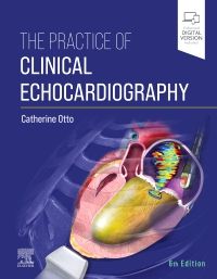 The Practice of Clinical Echocardiography