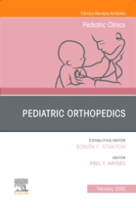 Pediatric Orthopedics, An Issue of Pediatric Clinics of North America