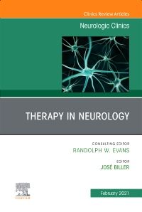 Therapy in Neurology, An Issue of Neurologic Clinics