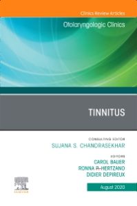 Tinnitus An Issue of Otolaryngologic Clinics of North America