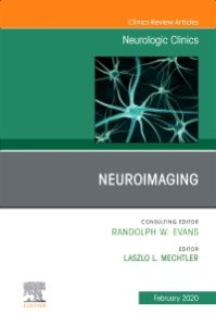 Neuroimaging, An Issue of Neurologic Clinics