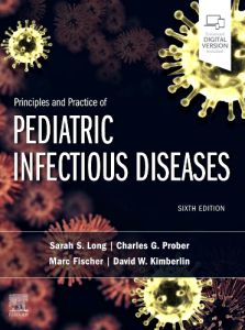 Principles and Practice of Pediatric Infectious Diseases