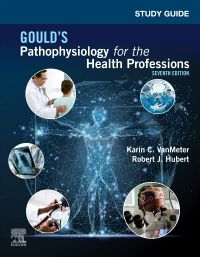 Study Guide for Gould's Pathophysiology for the Health Professions