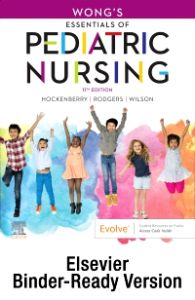 Wong's Essentials of Pediatric Nursing - Binder Ready
