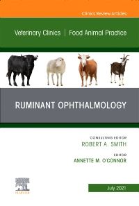 Ruminant Ophthalmology, An Issue of Veterinary Clinics of North America: Food Animal Practice