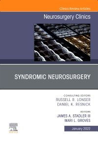 Syndromic Neurosurgery, An Issue of Neurosurgery Clinics of North America