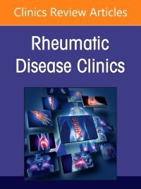 Lupus, An Issue of Rheumatic Disease Clinics of North America