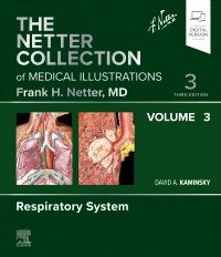 The Netter Collection of Medical Illustrations: Respiratory System, Volume 3