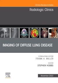 Imaging of Diffuse Lung Disease, An Issue of Radiologic Clinics of North America