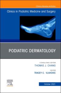 Podiatric Dermatology, An Issue of Clinics in Podiatric Medicine and Surgery