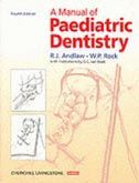 A Manual of Paediatric Dentistry