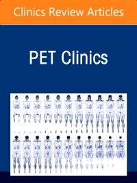 Theragnostics, An Issue of PET Clinics