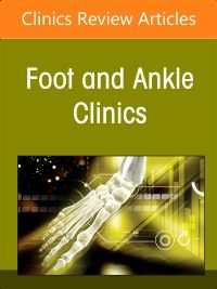 Updates on Total Ankle Replacement, An issue of Foot and Ankle Clinics of North America