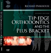 Tip-Edge Orthodontics and the Plus Bracket