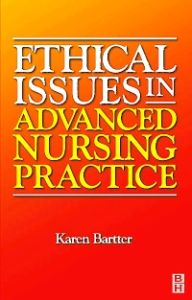 Ethical Issues in Advanced Nursing Practice