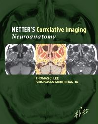 Netter’s Correlative Imaging: Neuroanatomy