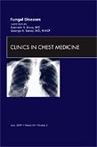 Fungal Disease, An Issue of Clinics in Chest Medicine
