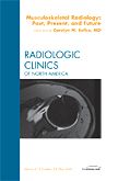 Musculoskeletal Radiology: Past, Present, and Future, An Issue of Radiologic Clinics