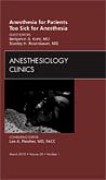 Anesthesia for Patients Too Sick for Anesthesia, An Issue of Anesthesiology Clinics