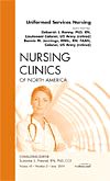 Uniformed Services Nursing, An Issue of Nursing Clinics