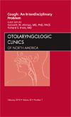 Cough: An Interdisciplinary Problem, An Issue of Otolaryngologic Clinics