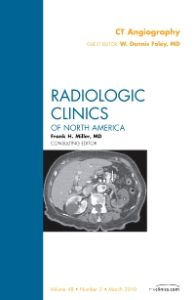 CT Angiography, An Issue of Radiologic Clinics of North America