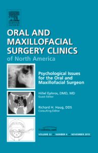 Psychological Issues for the Oral and Maxillofacial Surgeon, An Issue of Oral and Maxillofacial Surgery Clinics