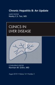 Chronic Hepatitis B: An Update, An Issue of Clinics in Liver Disease