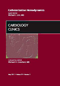 Catheterization Hemodynamics, An Issue of Cardiology Clinics