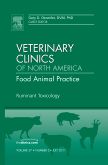 Ruminant Toxicology, An Issue of Veterinary Clinics: Food Animal Practice