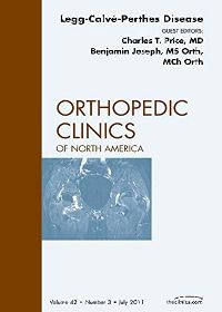 Perthes Disease, An Issue of Orthopedic Clinics