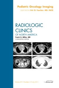 Pediatric Oncology Imaging, An Issue of Radiologic Clinics of North America