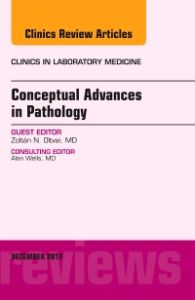 Conceptual Advances in Pathology, An Issue of Clinics in Laboratory Medicine