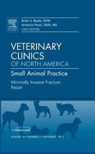 Minimally Invasive Fracture Repair, An Issue of Veterinary Clinics: Small Animal Practice