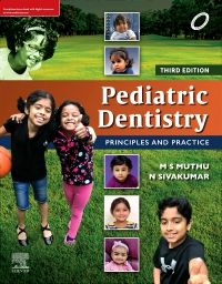 Pediatric Dentistry: Principles and Practice