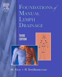 Foundations of Manual Lymph Drainage - 9780323030649