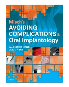 Misch's Avoiding Complications in Oral Implantology
