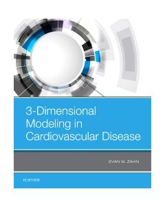 3-Dimensional Modeling in Cardiovascular Disease