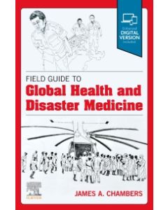 Field Guide to Global Health & Disaster Medicine