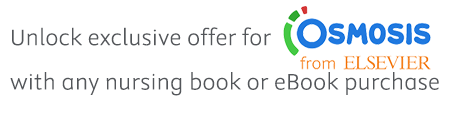 Unlock exclusive offer for Osmosis from Elsevier with any Nursing book or eBook purchase.